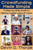 Crowdfunding Made Simple: A Step-by-Step Guide to Raising Capital Using AI Tools (eBook, ePUB) Crowdfunding Made Simple: A Step-by-Step Guide to Raising Capital Using AI Tools (eBook, ePUB)
