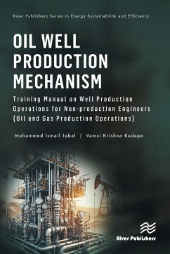 Oil Well Production Mechanism (eBook, PDF) - Iqbal, Mohammed Ismail; Kudapa, Vamsi Krishna