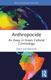 Anthropocide (eBook, PDF) Anthropocide (eBook, PDF)