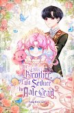 For Older Brother, I Will Seduce the Male Lead Vol. 1 (novel) (eBook, ePUB)