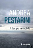 Il tempo immobile (eBook, ePUB) Il tempo immobile (eBook, ePUB)