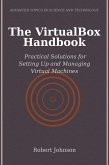 The VirtualBox Handbook (eBook, ePUB)