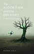 The Algorithm and the Orchard (eBook,... - Bild 1