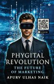 Phygital Revolution - The Future of Marketing Phygital Revolution - The Future of Marketing
