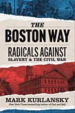 The Boston Way The Boston Way