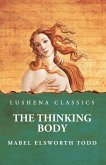 The Thinking Body The Thinking Body