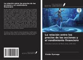 La relación entre los precios de las acciones y el rendimiento financiero