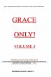 GRACE ONLY! Volume 1. - Bild 1
