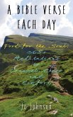A BIBLE VERSE EACH DAY A BIBLE VERSE EACH DAY