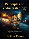Principles of Vedic Astrology Principles of Vedic Astrology