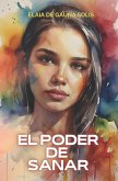 El Poder de Sanar El Poder de Sanar