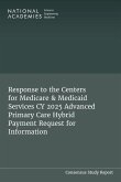 Response to the Centers for Medicare & Medicaid Services Cy 2025 Advanced Primary Care Hybrid Payment Request for Information