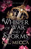 Whisper of War and Storms Whisper of War and Storms