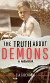 The Truth About Demons - A Memoir The Truth About Demons - A Memoir