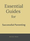 Essential Guides for Successful Parenting Essential Guides for Successful Parenting