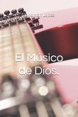 El Músico de Dios.