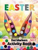 Easter Dot Markers Activity Book for Kids, Preschool, Kindergarten, Toddlers