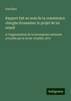 Rapport fait au nom de la commission chargée d'examiner le projet de loi relatif - Bert, Paul