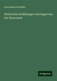 Historische Erzählungen und Sagen aus der Steiermark