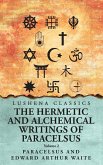 The Hermetic and Alchemical Writings of Paracelsus- Volume 2