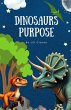 Dinosaurs Purpose - Bild 1