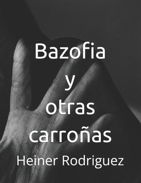 Bazofia y otras carroñas