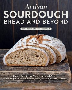 Artisan Sourdough: Bread and Beyond - Bauer, Sonja