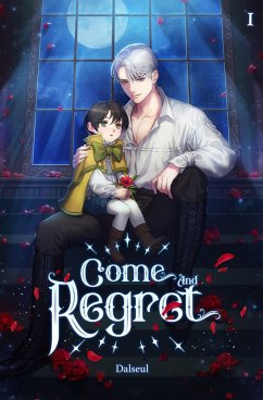 Cover Come and Regret Vol. 1 (novel) (eBook, ePUB)