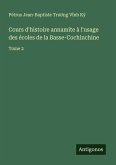 Cours d'histoire annamite à l'usage des écoles de la Basse-Cochinchine
