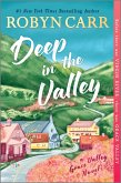 Deep in the Valley Deep in the Valley