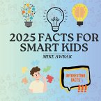 2025 Facts for Smart Kids 2025 Facts for Smart Kids