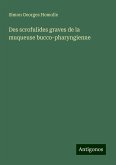 Des scrofulides graves de la muqueuse bucco-pharyngienne Des scrofulides graves de la muqueuse bucco-pharyngienne