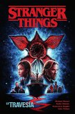 STRANGER THINGS 09. LA TRAVESIA STRANGER THINGS 09. LA TRAVESIA