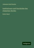 Institutionen und Geschichte des römischen Rechts Institutionen und Geschichte des römischen Rechts