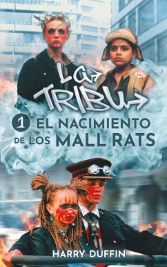 Cover La Tribu El nacimiento de los Mall Rats