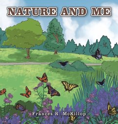 Nature and Me - McKillop, Frances R.