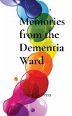 Memories from the Dementia Ward