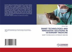 SMART TECHNOLOGIES AND INNOVATIVE SOLUTIONS IN VETERINARY MEDICINE SMART TECHNOLOGIES AND INNOVATIVE SOLUTIONS IN VETERINARY MEDICINE