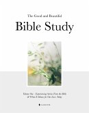 The Good and Beautiful Bible Study Vol 1 (Hc) The Good and Beautiful Bible Study Vol 1 (Hc)