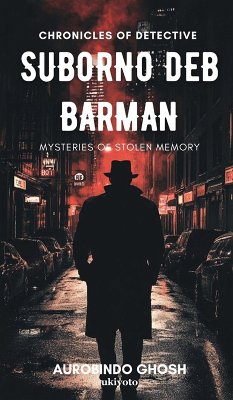Cover Chronicles of Suborno Deb Barman - Mysteries of Stolen Memory