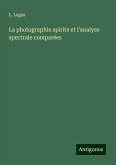 La photographie spirite et l'analyse spectrale comparées