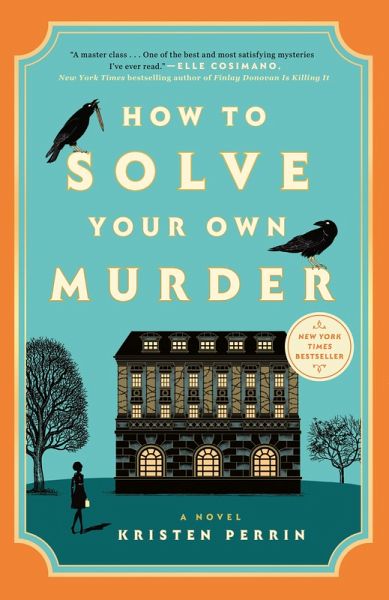 How to Solve Your Own Murder How to Solve Your Own Murder