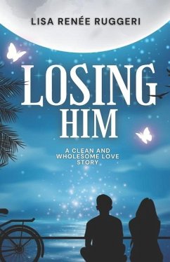 Losing Him - Ruggeri, Lisa Renée