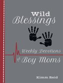 Wild Blessings Wild Blessings