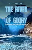The River of Glory The River of Glory