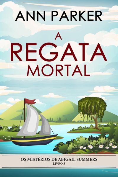 A Regata Mortal (eBook, ePUB) A Regata Mortal (eBook, ePUB)