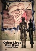 Other Lives Our Own Other Lives Our Own