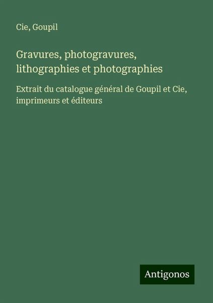 Gravures, photogravures, lithographies et photographies