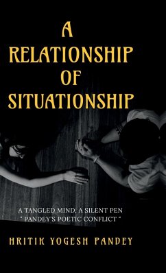 A Relationship of Situationship - Hritik Yogesh Pandey A Relationship of Situationship - Hritik Yogesh Pandey