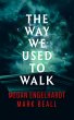 The Way We Used to Walk - Bild 1